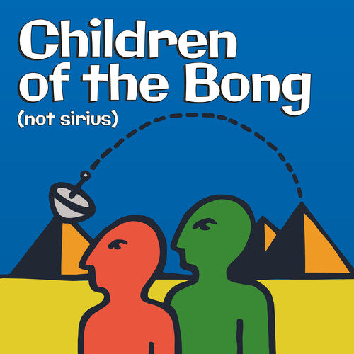 Children of the Bong: Not Sirius