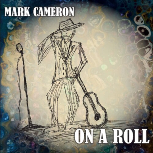 Mark Cameron: On A Roll - COMPACT DISCS