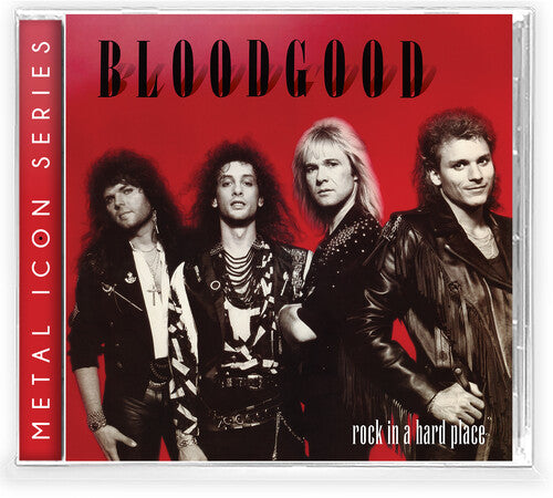 Bloodgood: Rock In A Hard Place