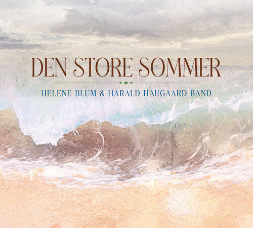 Blum, Helene & Harald Haugaard Band: Den Store Sommer