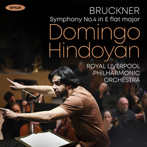 Royal Liverpool Philharmonic Orchestra: Bruckner: Symphony No.4 in E flat major