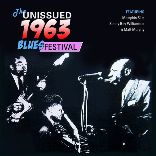 Williamson, Sonny Boy / Slim, Memphis / Murphy, Matt: The Unissued 1963 Blues Festival