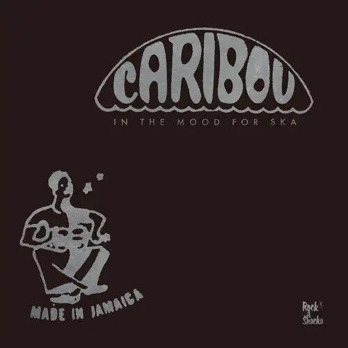 In the Mood for Ska: Caribou Ska Selection / Var: In The Mood For Ska: Caribou Ska Selection (Various Artists)