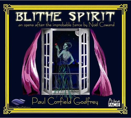 Volante Opera Productions: Blithe Spirit: An Opera After The Improbable Farce By Noel Coward