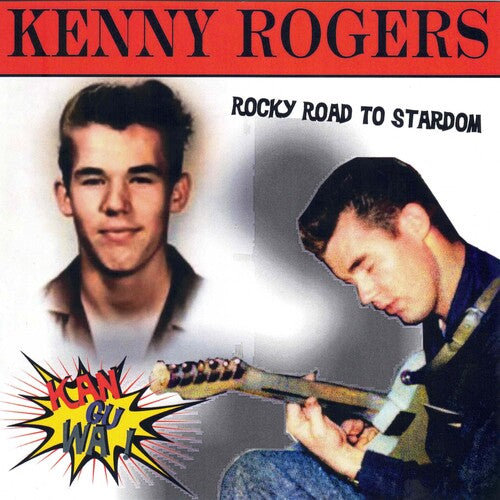 Rogers, Kenny: Kan-gu-wa: Rocky Road To Stardom