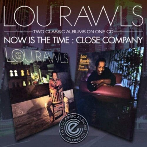 Rawls, Lou: Now Is The Time / Close Company