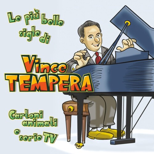 Tempera, Vince: Cartoni Animati & Serie Tv: Le Piu Belle Sigle Di Vince Tempera