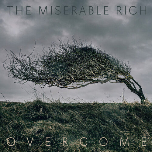 Miserable Rich: Overcome