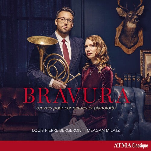 Bergeron, Louis Pierre / Milatz, Meagan: Bravura