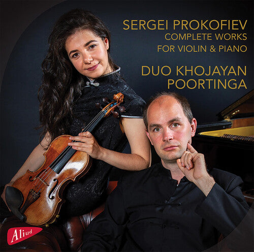 Prokofiev / Khojayan / Poortinga: Complete Works for Violin & Piano