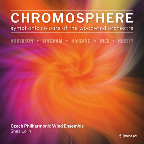 Cowie / Lutyens / Czech Philharmonic Wind Ensemble: Chromosphere - Symphonic Colours of the Woodwind