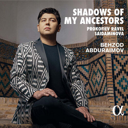 Prokofiev / Rachmaninoff / Abduraimov: Shadows of My Ancestors