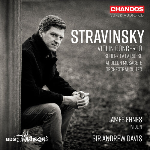 Stravinsky / Ehnes / BBC Philharmonic: Violin Concerto Scherzo a la Russe Apollon Musaget - SUPER-AUDIO CD