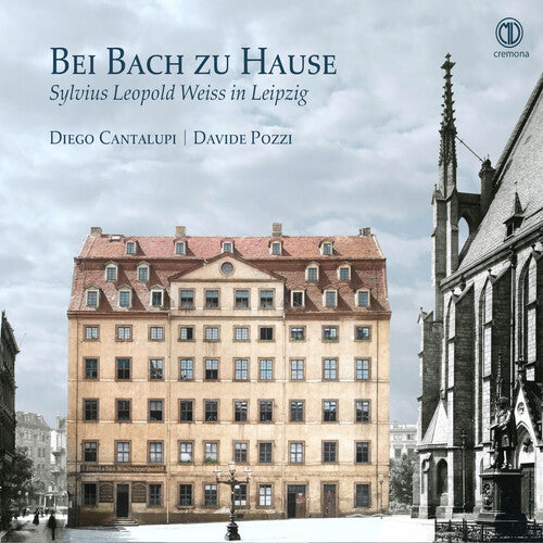 Bach, J.S. / Weiss / Cantalupi: Bei Bach Zu Hause - Sylvius Leopold Weiss in