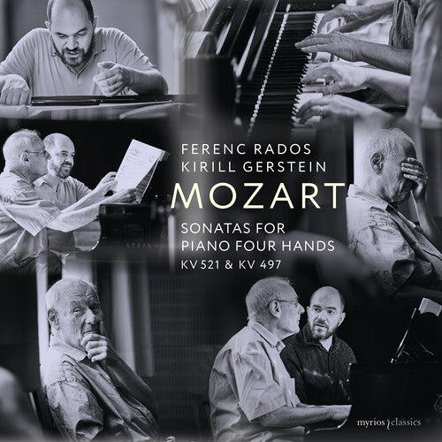 Mozart / Gerstein / Rados: Sonatas for Piano Four Hands, K. 521 & 497