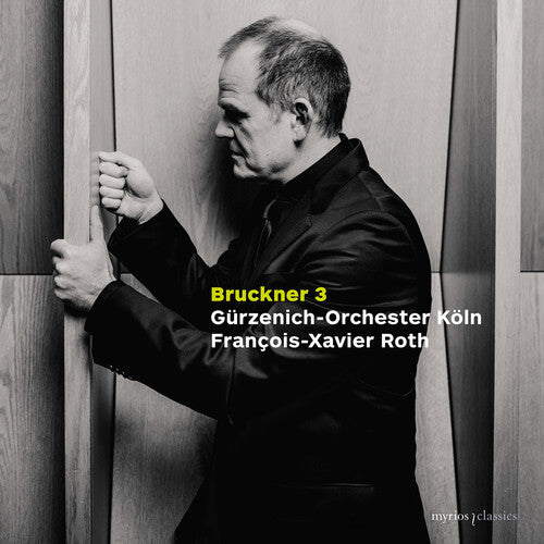 Bruckner / Koln: Symphony No. 3 in D Minor, Wab 103