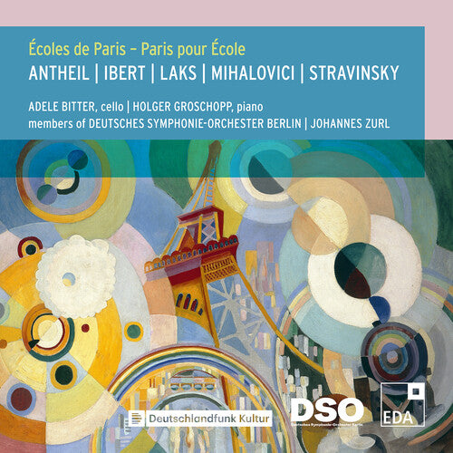 Antheil / Ibert / Groschopp: Ecoles de Paris