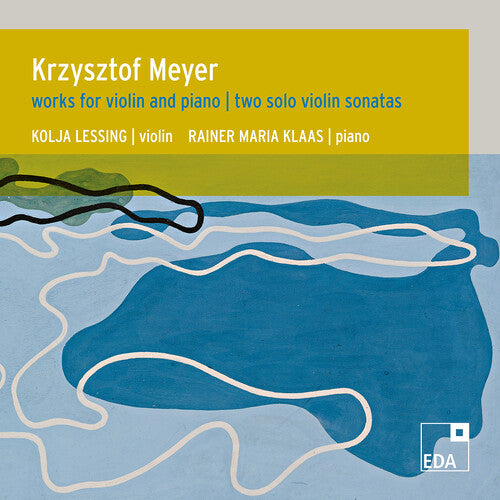 Meyer / Lessing / Klaas: Works for Violin & Piano