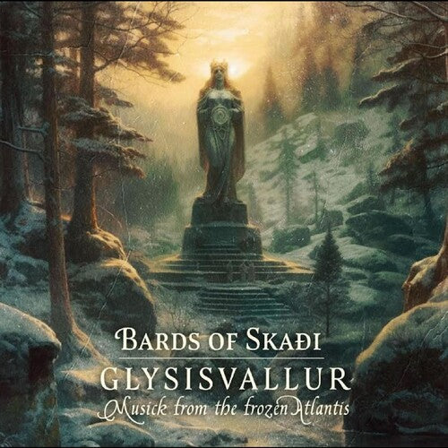 Bards of Skaoi: Glysisvallur: Musick From The Frozen Atlantis - COMPACT DISCS