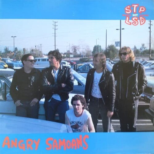 Angry Samoans: Stp Not Lsd