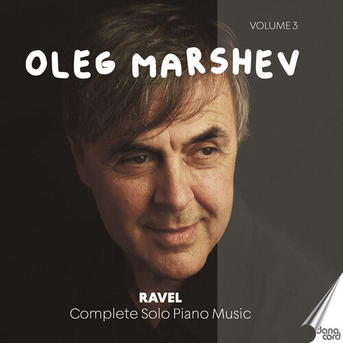 Ravel / Marshev: Complete Solo Piano Music Vol. 3