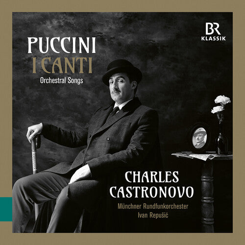 Puccini / Castronovo / Munich Radio Orchestra: I Canti