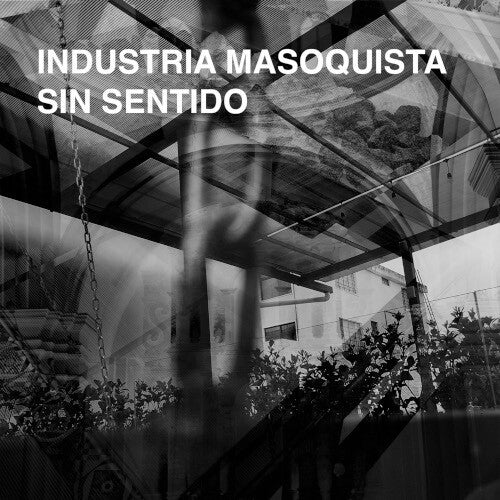 Industria Masoquista: Sin Sentido