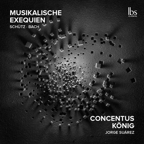 Bach, J.S. / Praetorius / Concentus Konig: Musikalische Exequien