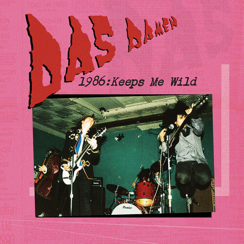 Das Damen: 1986: Keeps Me Wild