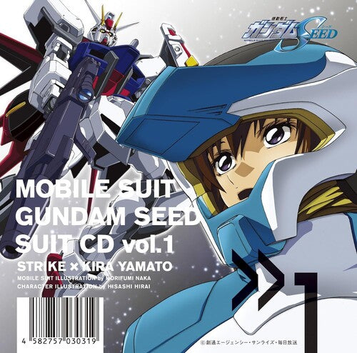 Mobile Suit Gundam Seed: Mobile Suit Gundam Seed Suit Cd Vol. 1: Strike / Kira Yamato