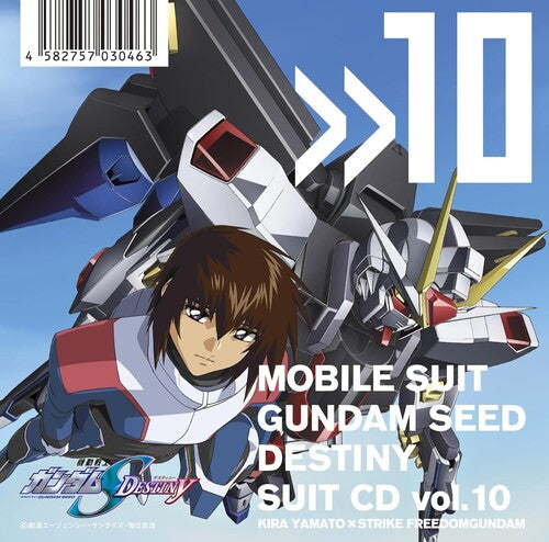 Mobile Suit Gundam Seed: Mobile Suit Gundam Seed Destiny Suit Cd Vol. 10: Kira Yamato / Strike Freedom Gund