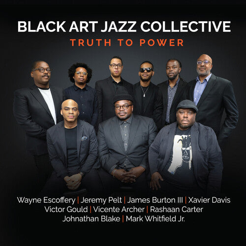 Black Art Jazz Collective: Truth to Power