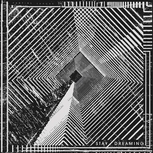 Partial Traces: Stay Dreaming - VINYL LP