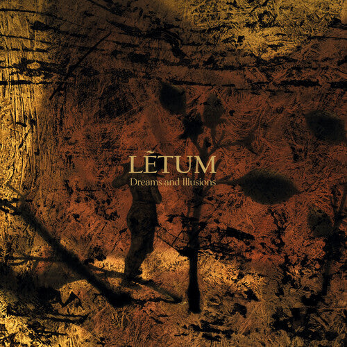 Letum: Dreams And Illusions