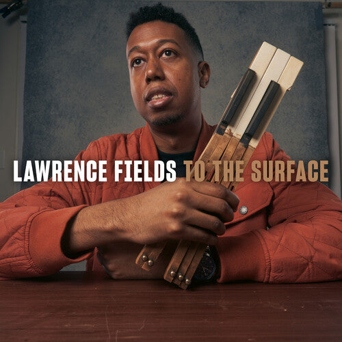 Fields, Lawrence: To The Surface