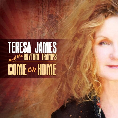 James, Teresa & the Rhythm Tramps: Come On Home