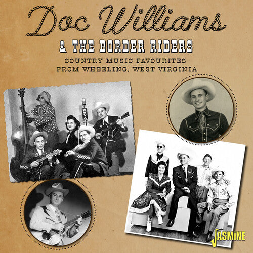 Williams, Doc & the Border Riders: Country Music Favourites From Wheeling, West Virginia