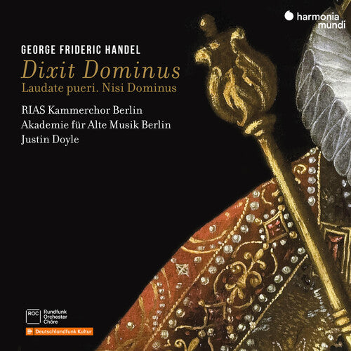 Akademie Fur Alte Musik Berlin: Handel: Dixit Dominus, Laudate pueri, Nisi Dominus