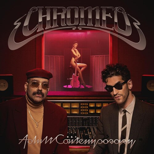 Chromeo: Adult Contemporary