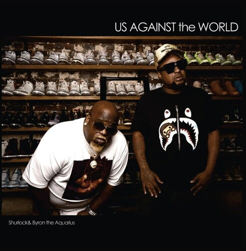 Shurlock & Byron the Aquarius: Us Against The World