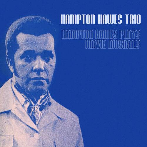 Hawes, Hampton: Hampton Hawes Plays Movie Musicals