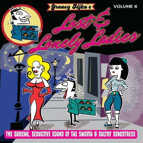 Greasy Mike's 6: Lost & Lonely Ladies / Various: Greasy Mike's, Vol. 6: Lost And Lonely Ladies