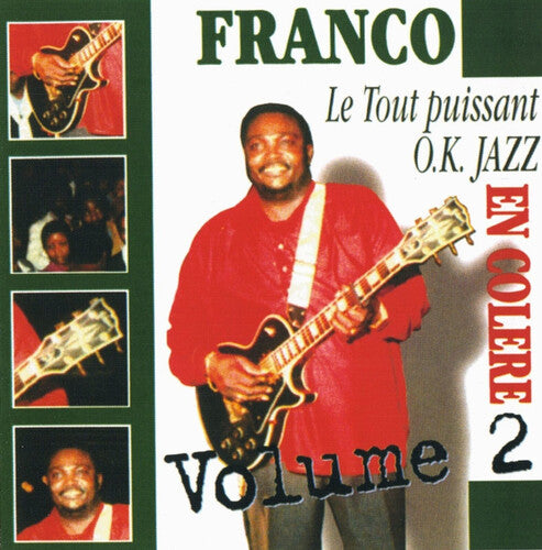 Franco Et Le Tout Puissant O.K. Jazz: En Colere Vol.2