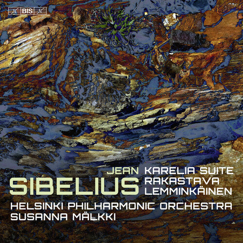 Sibelius / Helsinki Philharmonic Orchestra: Karelia Suite Rakastava Lemminkainen - SUPER-AUDIO CD