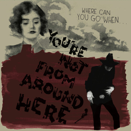 You're Not From Around Here / Various: You're Not From Around Here (Various Artists)