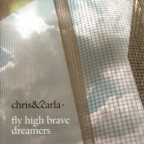 Chris & Carla: Fly High Brave Dreamers