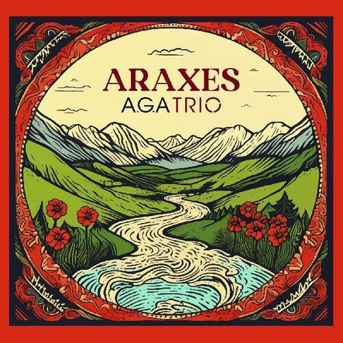 A.G.A Trio: Araxes - COMPACT DISCS