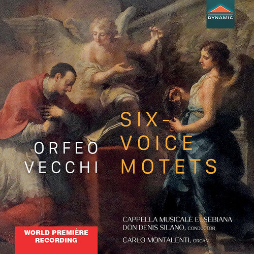 Vecchi / Cappella Musicale Eusebiana: Six-Voice Motets Motectorum Sex Vocibus Liber