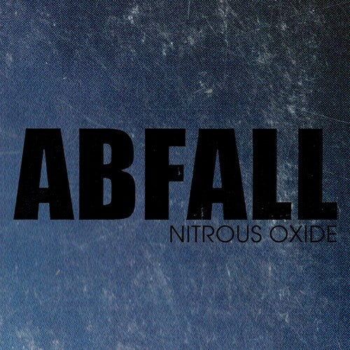 ABfall: Nitrous Oxide