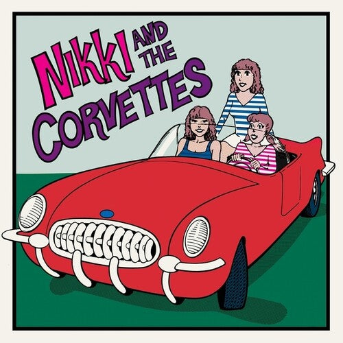 Nikki / Corvettes: Nikki And The Corvettes